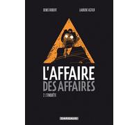 L'Affaire des affaires - Tome 2 - L'Enquête - Laurent Astier - Dargaud - broché - Bande dessinée