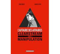 Laurent Astier – L'Affaire des affaires – Tome 3 : Manipulation, Premier mouvement – Cartonné