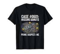 l'affaire des Beignets disparus : Prime Suspect Me Funny Food T-Shirt