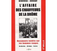 L'affaire des chauffeurs de la Drôme: Documents inédits sur les hommes rouges
