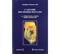 L'affaire des momies royales, la vérité sur la reine Ahmès-Néfertari