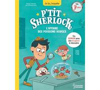 L'affaire des poissons rouges P'tit Sherlock Ma tout première enquête - Pascal Prévôt - Larousse - broché - Livre-jeu