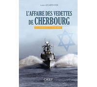 L'affaire des vedettes de Cherbourg: De l'embargo à l'embarras
