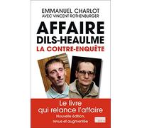 Affaire Dils-Heaulme - La Contre-Enquête