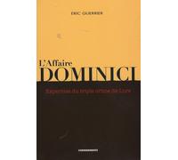 L'affaire Dominici: Expertise du triple crime de Lurs