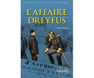 L'affaire Dreyfus: Dynamique, lectures, empreinte