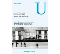 L'affaire Dreyfus Les événements fondateurs - Vincent Duclert - Armand Colin - broché - Etude