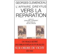 L'affaire Dreyfus - Vers La Réparation