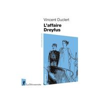 L'affaire Dreyfus - Vincent Duclert - La découverte - Poche - Essai