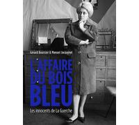 L'affaire du bois bleu, les innocents de la guerche Les innocents de la Guerche - Gérard Boursier - Malpaso Radio Caroline Media - broché - Essai