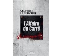 L'Affaire du Carré - Geoffrey Le Guilcher - Michel Lafon - broché - Roman