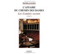 L'Affaire du chemin des dames. Les Comités secrets