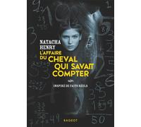L'affaire du cheval qui savait compter - Natacha Henry - Rageot - broché - Roman junior