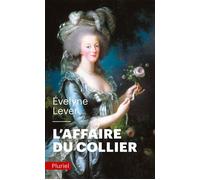 L'Affaire du collier - Evelyne Lever - Hachette Pluriel Reference - Poche - Essai