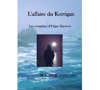 L'affaire du korrigan Les enquêtes d'Edgar Spencer - M.A. Graff - Ramsès VI - broché - Roman