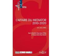 L'affaire Du Mediator 2010-2020 - Dix Ans Après