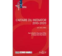 L'affaire du Médiator 2010-2020 - Dix ans après