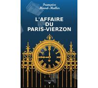 L'affaire du Paris-Vierzon - Françoise Miard-Muller - Des Libertes - broché - Roman