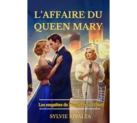L'AFFAIRE DU QUEEN MARY: Un meurtre. Un paquebot. Pas d'échappatoire.