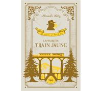 L'affaire du train jaune - Le meutre est dans le pré - Alexandre Léoty - T.d.o - broché - Roman