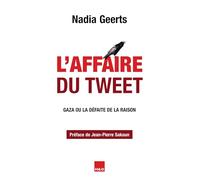 L'AFFAIRE DU TWEET : GAZA OU LA DÉFAITE DE LA RAISON