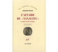 Jun'ichiro Tanizaki – L'Affaire du «Yanagiyu» et autres récits étranges – Traduction Marc Mécréant