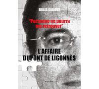 L'affaire Dupond de Ligonnès: Personne ne pourra me retrouver