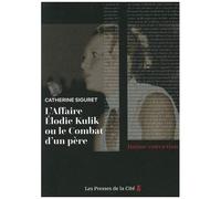 L'affaire Elodie Kulik Ou Le Combat D'un Père