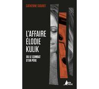 L'Affaire Élodie Kulik Ou le combat d'un père - Catherine Siguret - Mon Poche - Poche - Essai