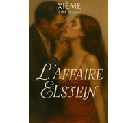 L'Affaire Elstein - Xieme - Librinova - broché - Roman