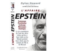 L'affaire Epstein: Espionnage Prostitution Esclavage Mensonges Chantages