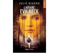 L'affaire Eva Beck - Julie Rivard - Hugo Poche - Poche - Roman