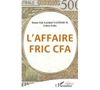 L'affaire fric CFA - Doum-Tah Ezechiel Natoyoum - L'harmattan - broché - Théâtre