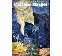 L'Affaire Gachet : l'audace des bandits