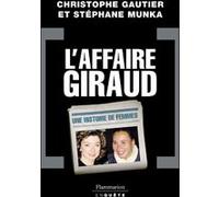Stéphane Munka & Christophe Gautier – L'Affaire Giraud – Une histoire de femmes – Broché