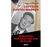 L'Affaire Gustav Wagner: Résolution d'un cold case nazi de 40 ans