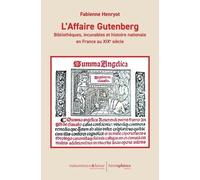 L’État bibliophile: Collections publiques et quête des incunables au XIXe siècle