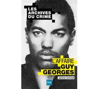 L'affaire Guy Georges - Jérôme Schmidt - I.n.a. - broché - Essai