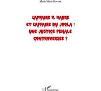 L' Affaire H Habré Et L'affaire Du Joola - Une Justice Pénale Controversée ? | Occasion