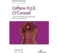 L'affaire H.J.E. O'connell – Face à l'inhumanité de la détention dans le monde colonial