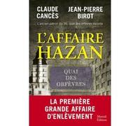 L'affaire Hazan Claude Cancès (Auteur), Jean-Pierre Birot (Auteur)