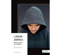 L'Affaire Jérémie B.: Caen au coeur de l'enquête