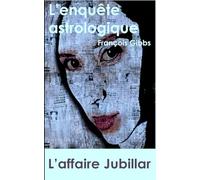 L'affaire Jubillar - L'enquête astrologique