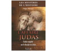 L'affaire Judas - Contre-Enquête Sur Le Disciple De Jésus