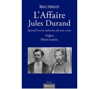 L'Affaire Jules Durand - Quand l'erreur judiciaire devient crime - Marc Hedrich - Michalon Eds - broché - Essai