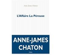 L'Affaire La Pérouse Anne-James Chaton (Auteur)