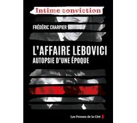 L'Affaire Lebovici - Autopsie d'une époque