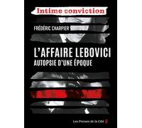 L'Affaire Lebovici - Autopsie d'une époque - Frédéric Charpier - Presses De La Cite - broché - Essai