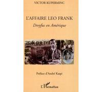 L'affaire Leo Frank Dreyfus en Amérique - Victor Kuperminc - L'harmattan - broché - Etude