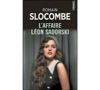 L'Affaire Léon Sadorski Romain Slocombe (Auteur)